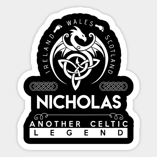 Nicholas Name T Shirt - Another Celtic Legend Nicholas Dragon Gift Item Sticker by harpermargy8920